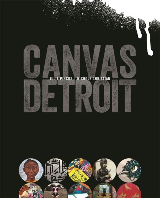 Canvas Detroit - Julie Pincus