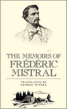 The Memoirs of Frédéric Mistral - Frederick Mistral