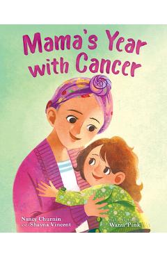 Coperta cărții 'Mama's Year with Cancer - Nancy Churnin'