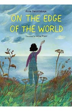 On the Edge of the World - Anna Desnitskaya
