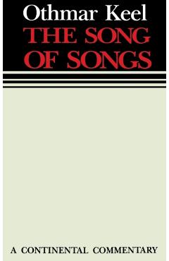 Coperta cărții 'Song of Songs: Continental Commentaries - Othmar Keel'