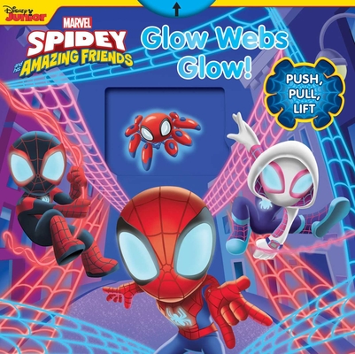 Marvel Spidey and His Amazing Friends: Glow Webs Glow! - Grace Baranowski