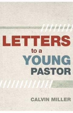 Coperta cărții 'Letters to a Young Pastor - Calvin Miller'
