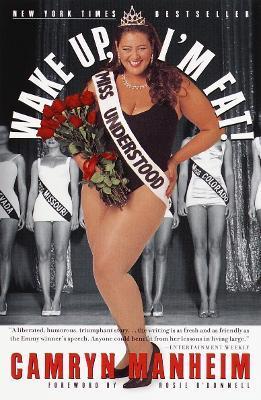 Coperta cărții 'Wake Up, I'm Fat! - Camryn Manheim'