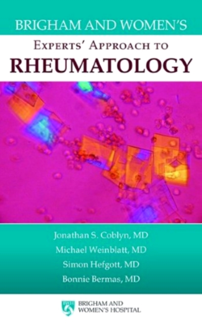 Brigham and Women's Experts' Approach to Rheumatology - Jonathan S. Coblyn