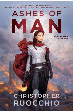 Ashes of Man - Christopher Ruocchio