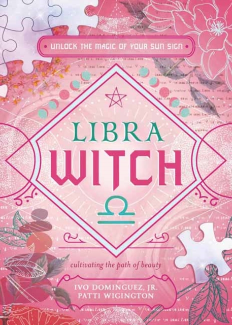 Libra Witch: Unlock the Magic of Your Sun Sign - Ivo Dominguez