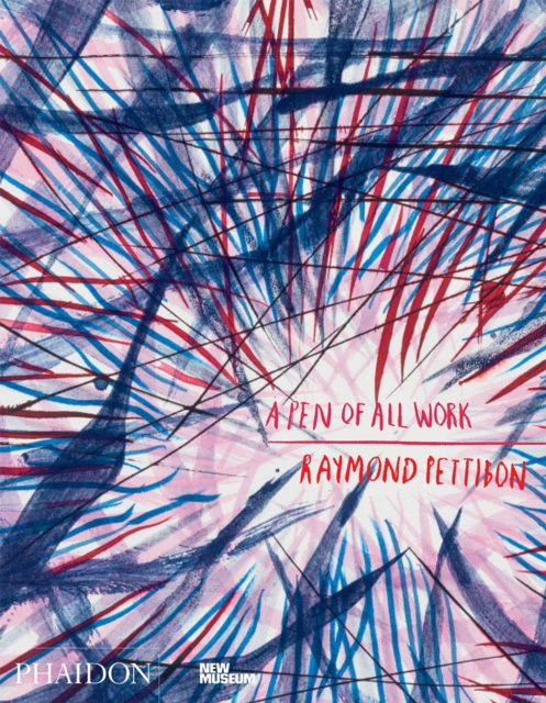 Raymond Pettibon: A Pen of All Work - Massimiliano Gioni