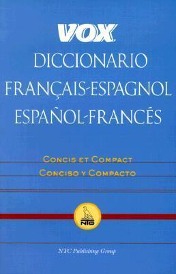 Vox Diccionario Francais-Espagnol/Espanol-Frances: Concis Et Compact/Concisco y Compacto - Vox