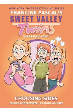 Sweet Valley Twins: Choosing Sides: (A Graphic Novel) - Francine Pascal