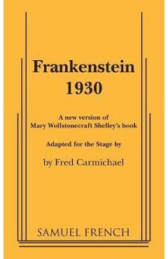 Coperta cărții 'Frankenstein 1930 - Fred Carmichael'