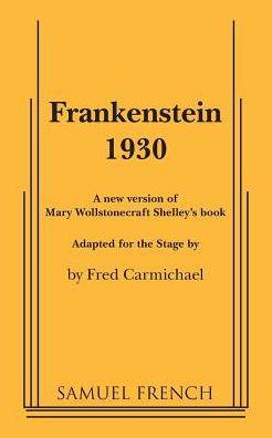 Frankenstein 1930 - Fred Carmichael