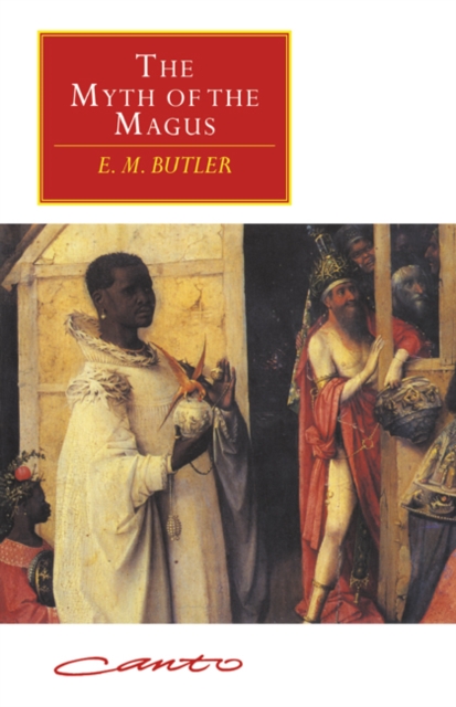 The Myth of the Magus - E. M. Butler