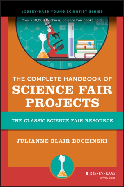 The Complete Handbook of Science Fair Projects - Julianne Blair Bochinski