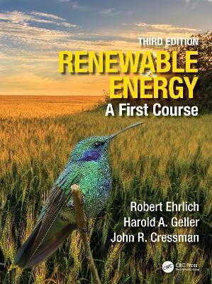 Renewable Energy: A First Course - Robert Ehrlich