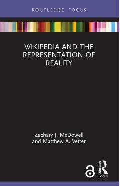 Coperta cărții 'Wikipedia and the Representation of Reality - Zachary J. Mcdowell'