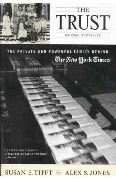 Coperta cărții 'The Trust: The Private and Powerful Family Behind the New York Times - Alex S. Jones'