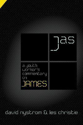 A Youth Worker's Commentary on James - David P. Nystrom