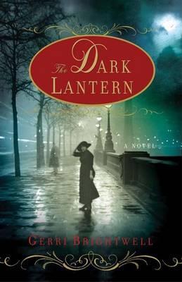 The Dark Lantern - Gerri Brightwell