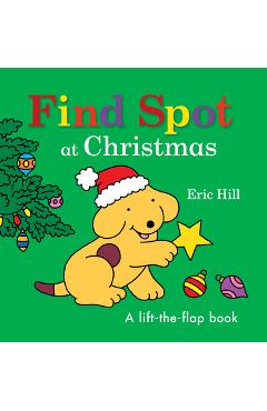 Poza produsului Find Spot at Christmas - Eric Hill