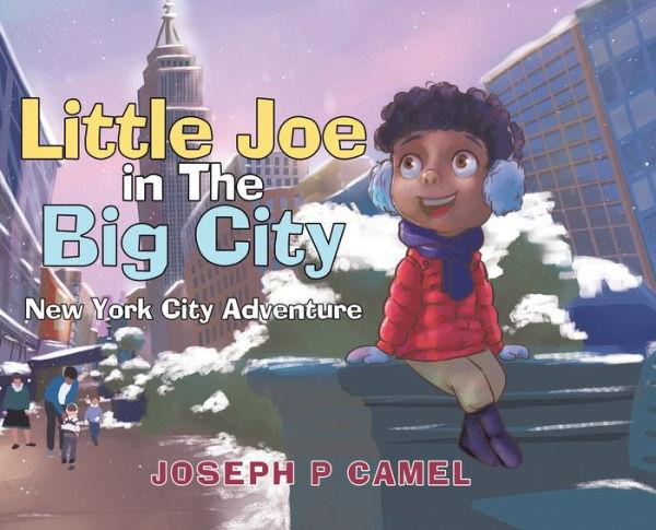 Little Joe in The Big City - Joseph P. Camel