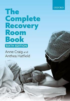 The Complete Recovery Room Book - Anne Craig