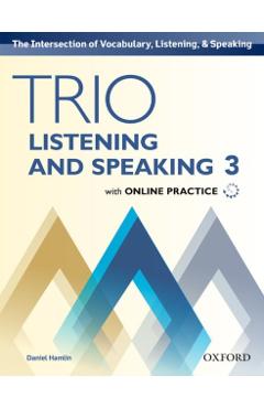 Coperta cărții 'Trio Listening and Speaking Level Three Student Book Pack with Online Practice -'