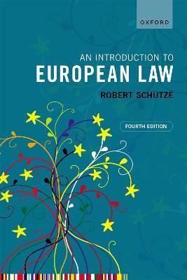 An Introduction to European Law 4e - Robert Schütze