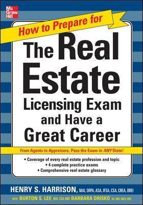 How to Prepare for and Pass the Real Estate Licensing Exam: Ace the Exam in Any State the First Time! - Henry Harrison