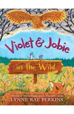 Violet and Jobie in the Wild - Lynne Rae Perkins