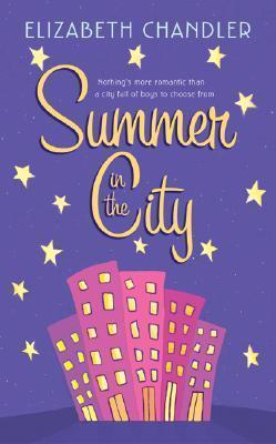 Summer in the City - Elizabeth Chandler