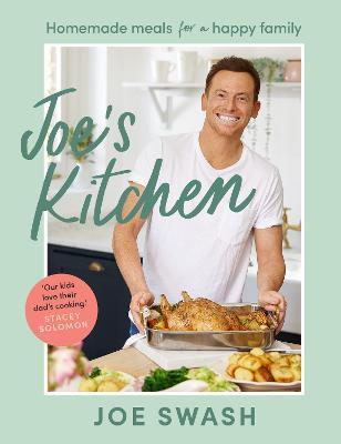 Joe's Kitchen: Homemade Meals for a Happy Family - Joe Swash