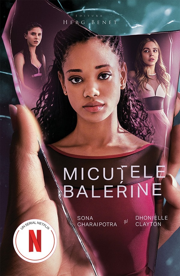 Micutele balerine - Sona Charaipotra, Dhonielle Clayton