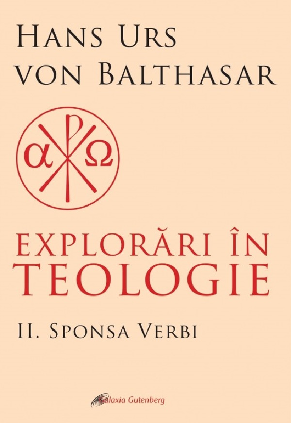 Explorari in teologie Vol.2: Sponsa Verbi - Hans Urs von Balthasar