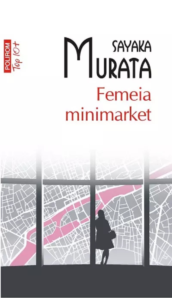 Femeia minimarket - Sayaka Murata