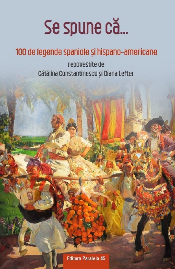 Se spune ca... 100 de legende spaniole si hispano-americane repovestite