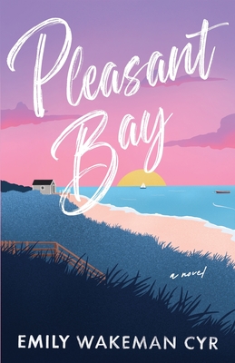 Pleasant Bay - Emily Wakeman Cyr