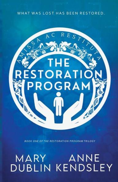 The Restoration Program: A Twisted Romantic Suspense Novel - Mary Dublin