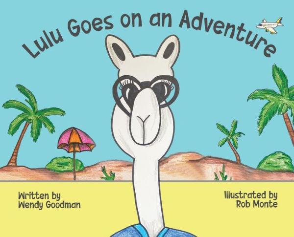 Lulu Goes on an Adventure - Wendy Goodman