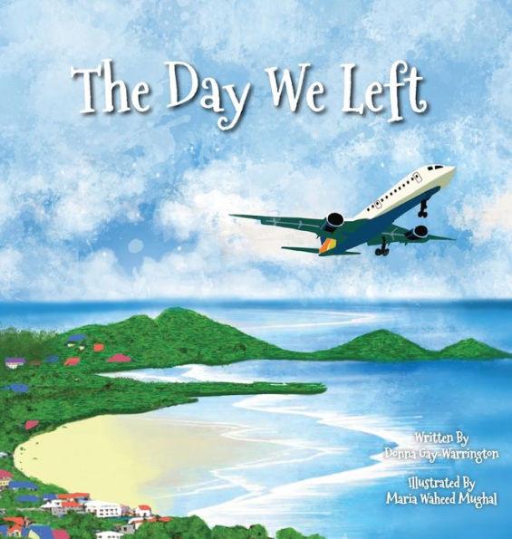 The Day We Left - Donna Gay-warrington