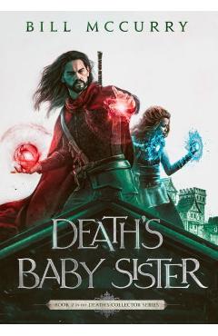 Poza produsului Death's Baby Sister - Bill Mccurry