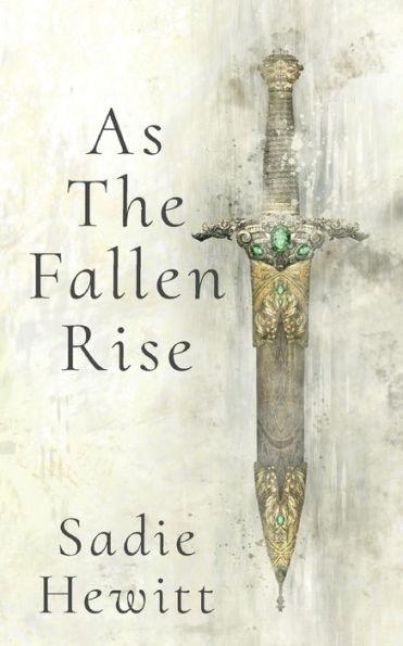 As the Fallen Rise - Sadie Hewitt