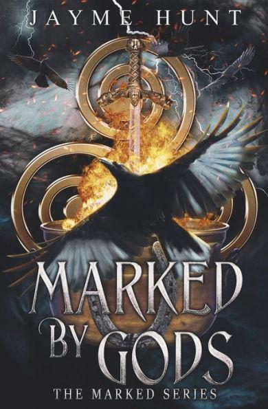 Coperta cărții 'Marked by Gods: The Marked Series, Book 2 - Jayme Hunt'