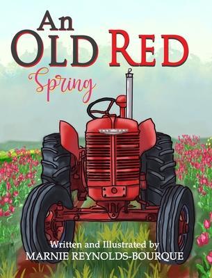 An Old Red Spring: Learning how a tractor runs! - Marnie Reynolds-bourque