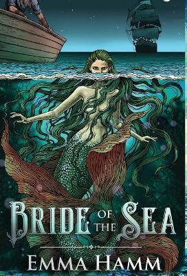 Bride of the Sea - Emma Hamm