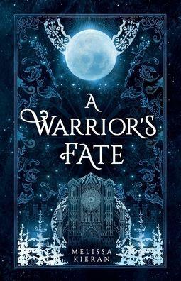 A Warrior's Fate - Melissa Kieran