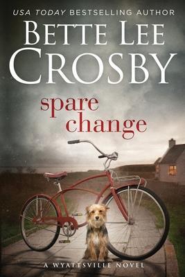 Spare Change - Bette Lee Crosby