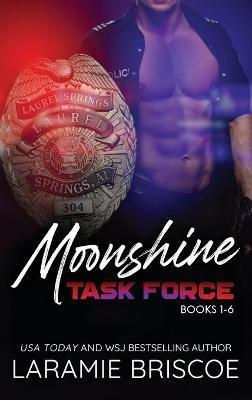 The Moonshine Task Force Series - Laramie Briscoe
