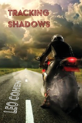 Tracking Shadows - Leo Cohen