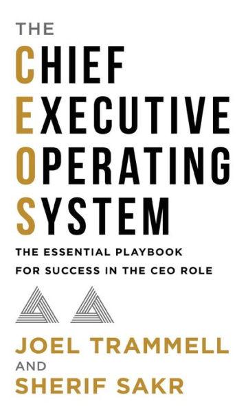 The Chief Executive Operating System - Joel Trammell